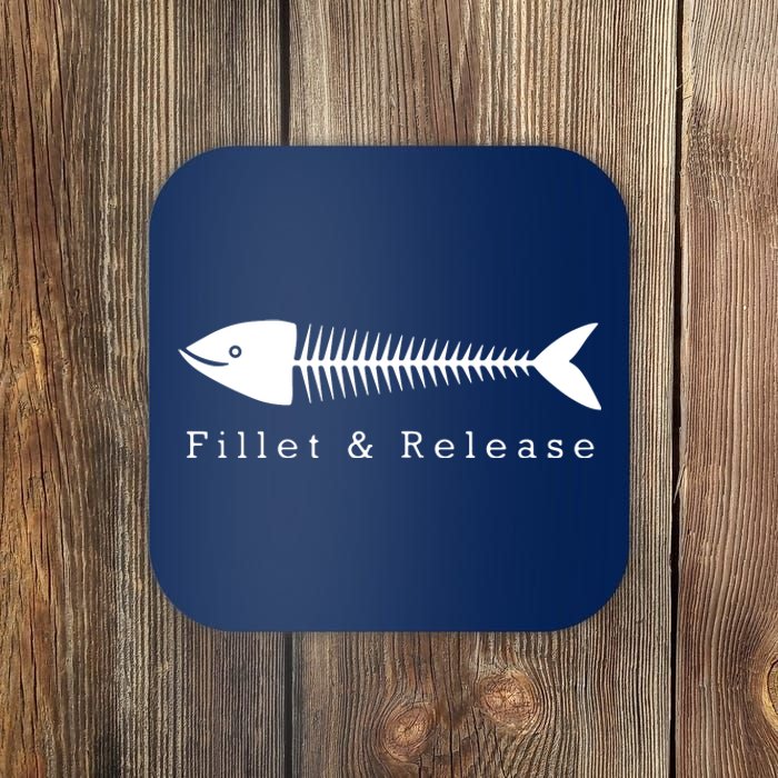 Funny Fishing Fisherman Humor Tee Fillet And Release Coaster