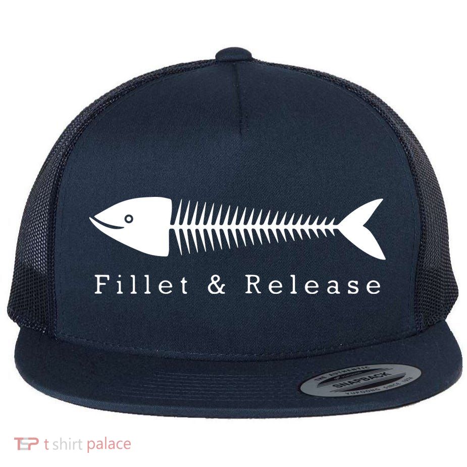Funny Fishing Fisherman Humor Tee Fillet And Release Flatbill Hat