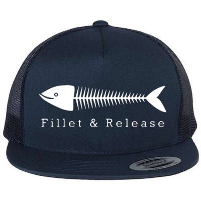 Funny Fishing Fisherman Humor Tee Fillet And Release Flat Bill Trucker Hat