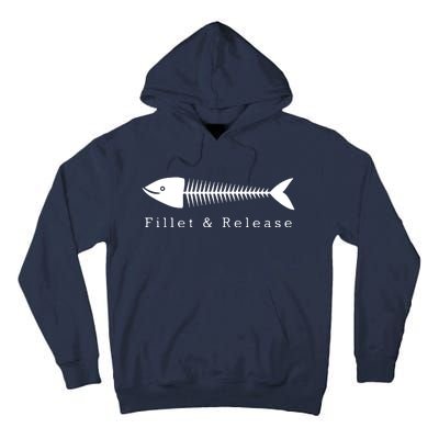 Funny Fishing Fisherman Humor Tee Fillet And Release Tall Hoodie