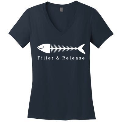 Funny Fishing Fisherman Humor Tee Fillet And Release Women's V-Neck T-Shirt