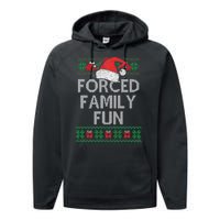 Forced Family Fun Sarcastic Funny Christmas Ugly Xmas Performance Fleece Hoodie