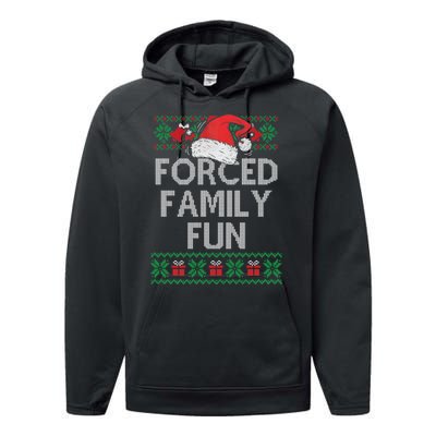 Forced Family Fun Sarcastic Funny Christmas Ugly Xmas Performance Fleece Hoodie