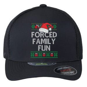 Forced Family Fun Sarcastic Funny Christmas Ugly Xmas Flexfit Unipanel Trucker Cap