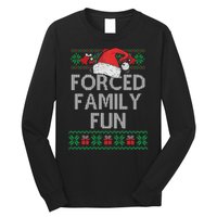 Forced Family Fun Sarcastic Funny Christmas Ugly Xmas Long Sleeve Shirt