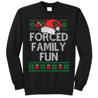 Forced Family Fun Sarcastic Funny Christmas Ugly Xmas Sweatshirt