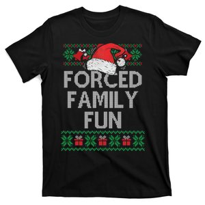 Forced Family Fun Sarcastic Funny Christmas Ugly Xmas T-Shirt