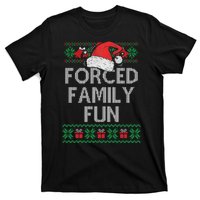 Forced Family Fun Sarcastic Funny Christmas Ugly Xmas T-Shirt