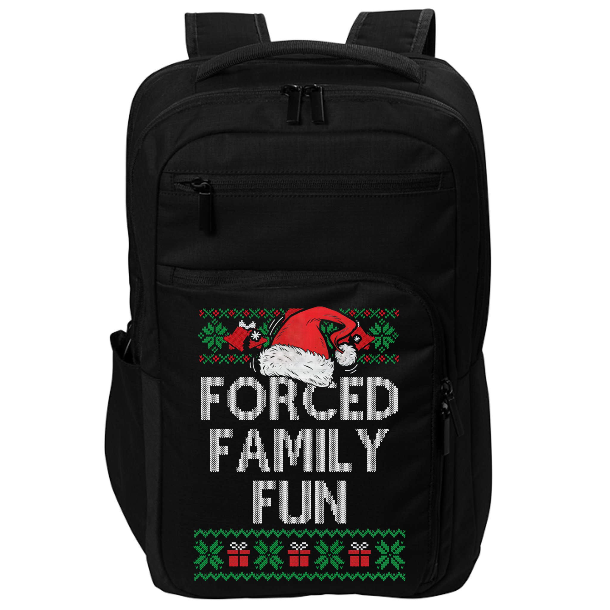 Forced Family Fun Sarcastic Funny Christmas Ugly Xmas Impact Tech Backpack