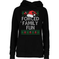 Forced Family Fun Sarcastic Funny Christmas Ugly Xmas Womens Funnel Neck Pullover Hood