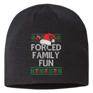 Forced Family Fun Sarcastic Funny Christmas Ugly Xmas Sustainable Beanie