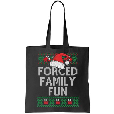 Forced Family Fun Sarcastic Funny Christmas Ugly Xmas Bag