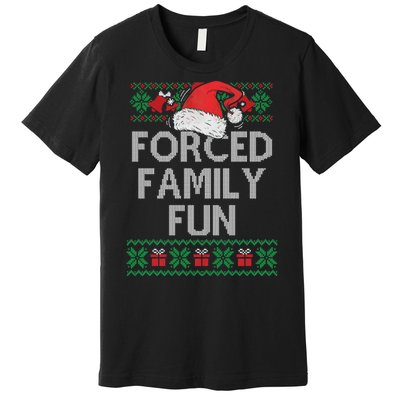 Forced Family Fun Sarcastic Funny Christmas Ugly Xmas Premium T-Shirt