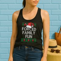 Forced Family Fun Sarcastic Funny Christmas Ugly Xmas Womens Tank Top