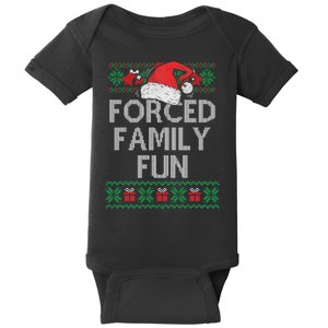 Forced Family Fun Sarcastic Funny Christmas Ugly Xmas Baby Bodysuit