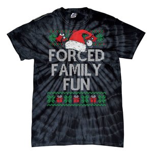 Forced Family Fun Sarcastic Funny Christmas Ugly Xmas Tie-Dye T-Shirt