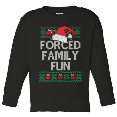 Forced Family Fun Sarcastic Funny Christmas Ugly Xmas Toddler Long Sleeve Shirt