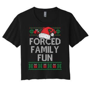 Forced Family Fun Sarcastic Funny Christmas Ugly Xmas Women's Crop Top Tee