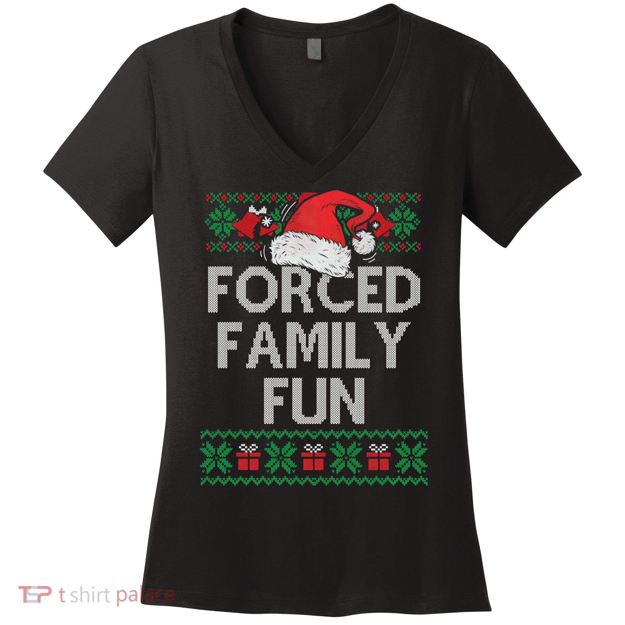 Forced Family Fun Sarcastic Funny Christmas Ugly Xmas Women's V-Neck T-Shirt