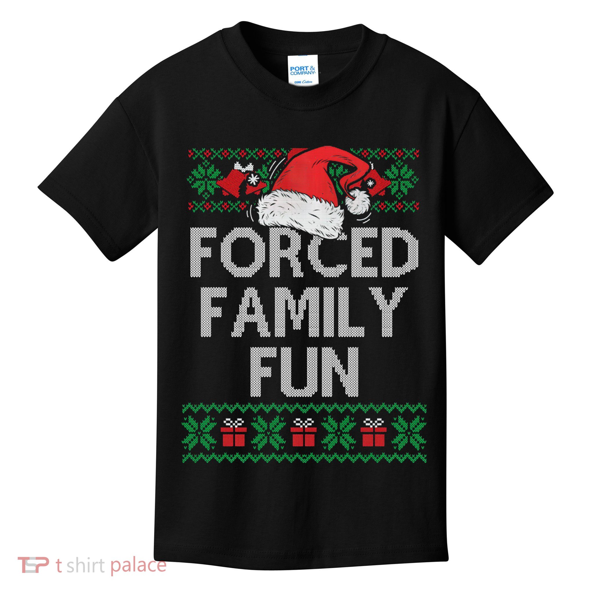 Forced Family Fun Sarcastic Funny Christmas Ugly Xmas Kids T-Shirt