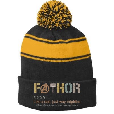 Fathor Funny Fathor Definition Funny Father's Day Stripe Pom Pom Beanie
