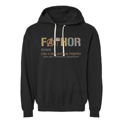 Fathor Funny Fathor Definition Funny Father's Day Garment-Dyed Fleece Hoodie