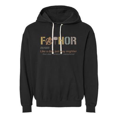 Fathor Funny Fathor Definition Funny Father's Day Garment-Dyed Fleece Hoodie