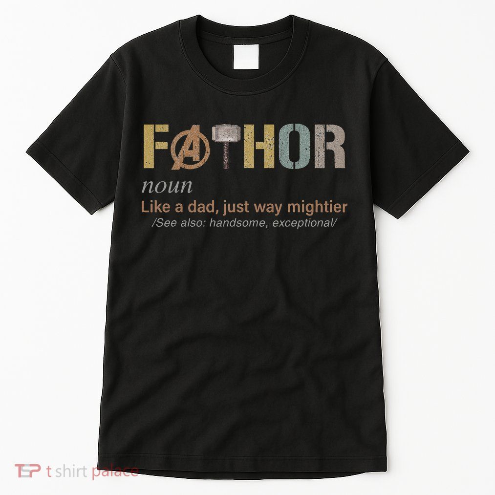 Fathor Funny Fathor Definition Funny Father's Day Tall T-Shirt