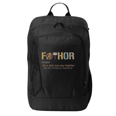 Fathor Funny Fathor Definition Funny Father's Day City Backpack