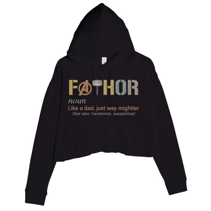Fathor Funny Fathor Definition Funny Father's Day Crop Fleece Hoodie