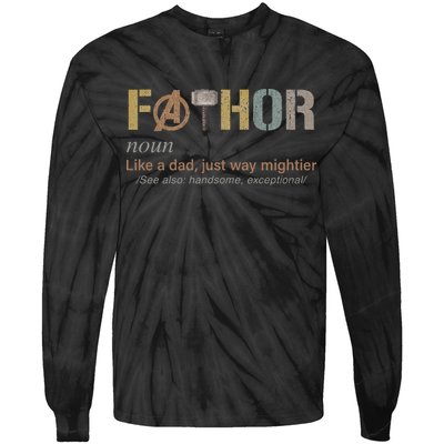 Fathor Funny Fathor Definition Funny Father's Day Tie-Dye Long Sleeve Shirt