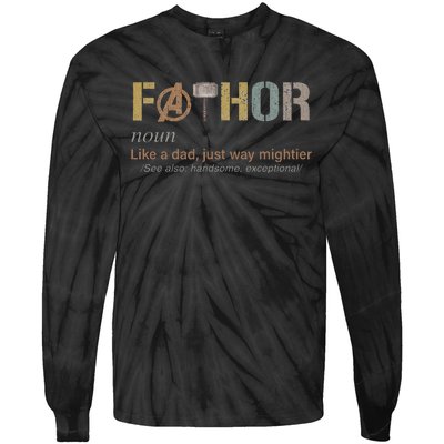 Fathor Funny Fathor Definition Funny Father's Day Tie-Dye Long Sleeve Shirt