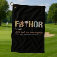 Fathor Funny Fathor Definition Funny Father's Day Golf Towel