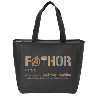 Fathor Funny Fathor Definition Funny Father's Day Zip Tote Bag