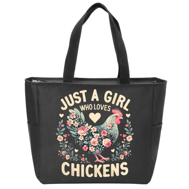 Floral Farmer Funny Just A Girl Who Loves Chickens  Zip Tote Bag
