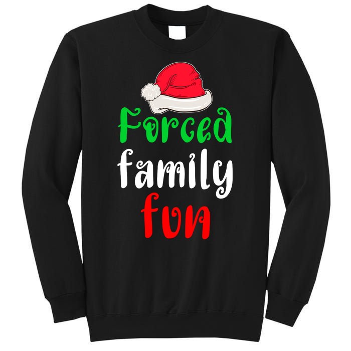 Forced Family Fun Sweatshirt