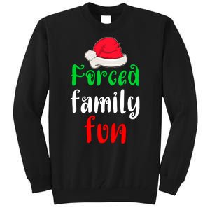 Forced Family Fun Tall Sweatshirt