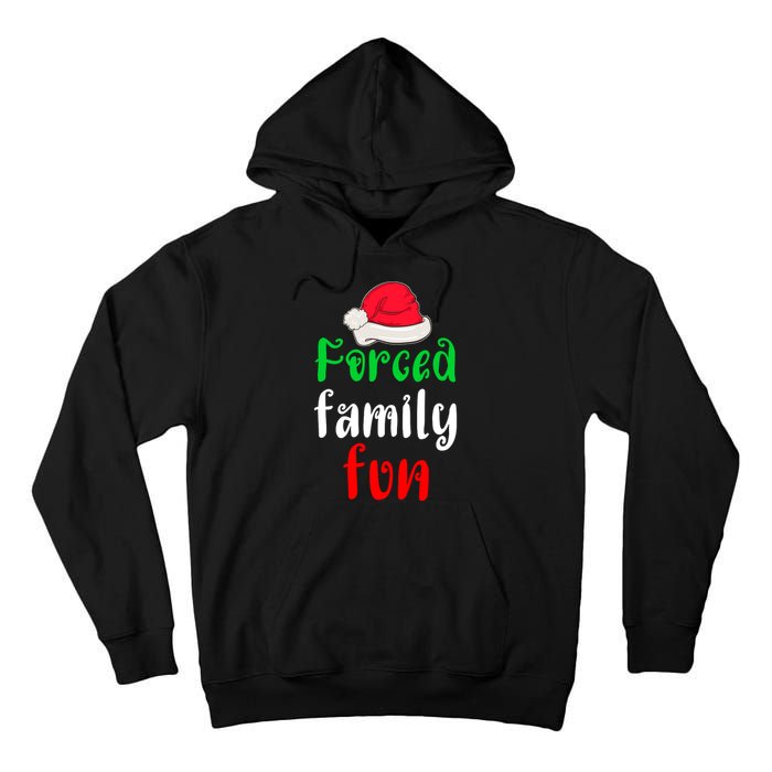 Forced Family Fun Tall Hoodie