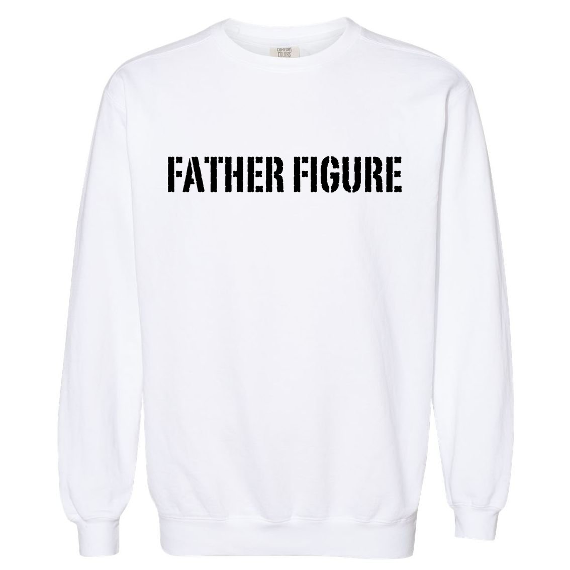 Father Figure Garment-Dyed Sweatshirt