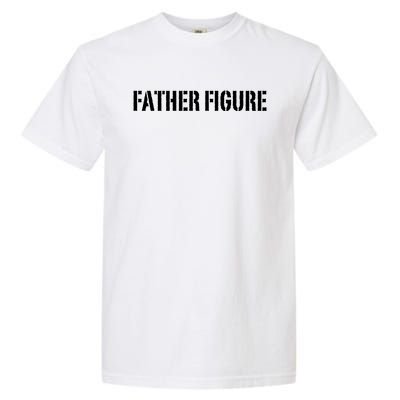 Father Figure Garment-Dyed Heavyweight T-Shirt