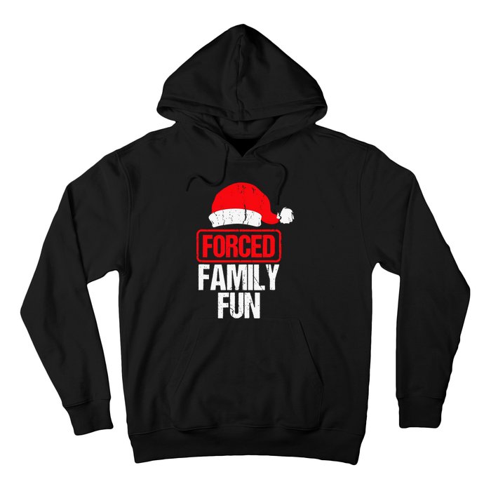 Forced Family Fun Sarcastic Christmas Hat Santa Xmas Pajamas Hoodie