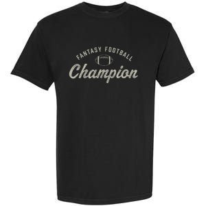 Funny Fantasy Football Champion Draft Day Season Champ Garment-Dyed Heavyweight T-Shirt