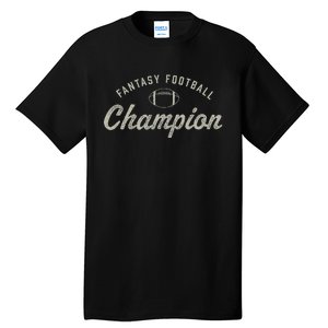 Funny Fantasy Football Champion Draft Day Season Champ Tall T-Shirt