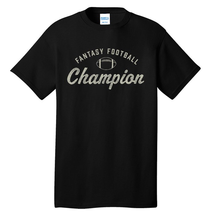 Funny Fantasy Football Champion Draft Day Season Champ Tall T-Shirt