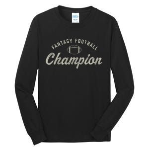 Funny Fantasy Football Champion Draft Day Season Champ Tall Long Sleeve T-Shirt