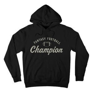 Funny Fantasy Football Champion Draft Day Season Champ Tall Hoodie