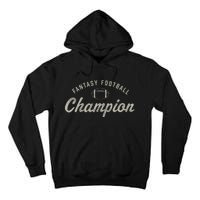 Funny Fantasy Football Champion Draft Day Season Champ Tall Hoodie