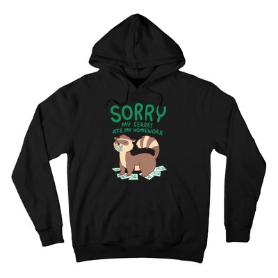 Ferret For Funny Ferret Ate My Homework Tee Pets Hoodie