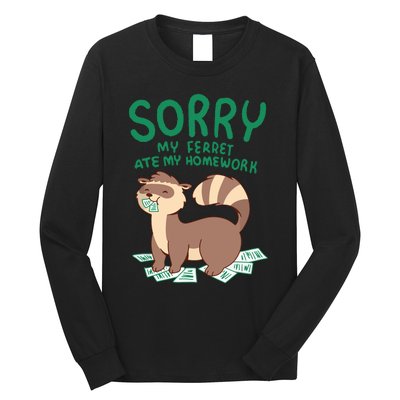 Ferret For Funny Ferret Ate My Homework Tee Pets Long Sleeve Shirt