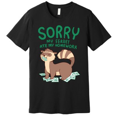 Ferret For Funny Ferret Ate My Homework Tee Pets Premium T-Shirt